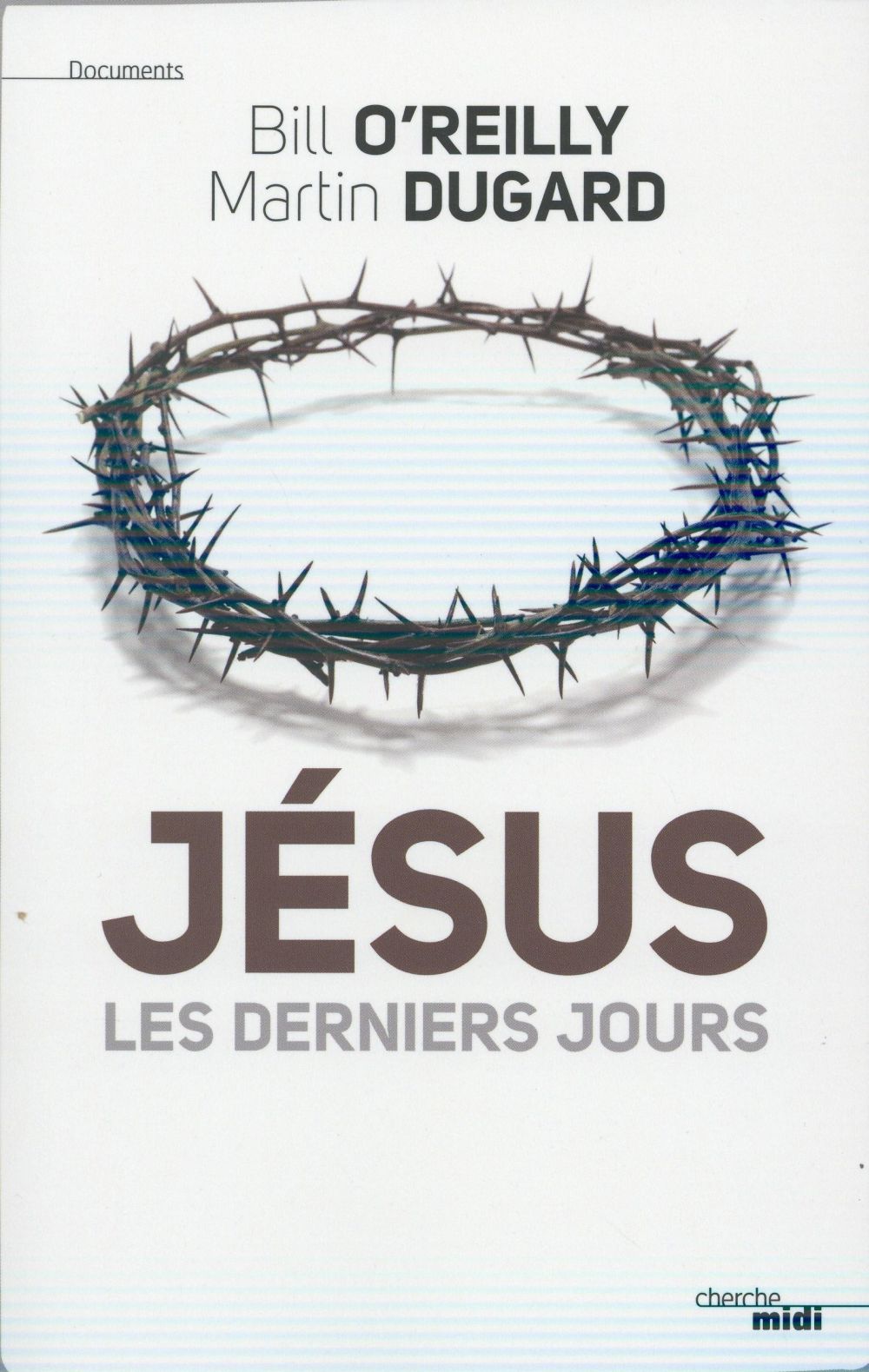 JESUS - LES DERNIERS JOURS