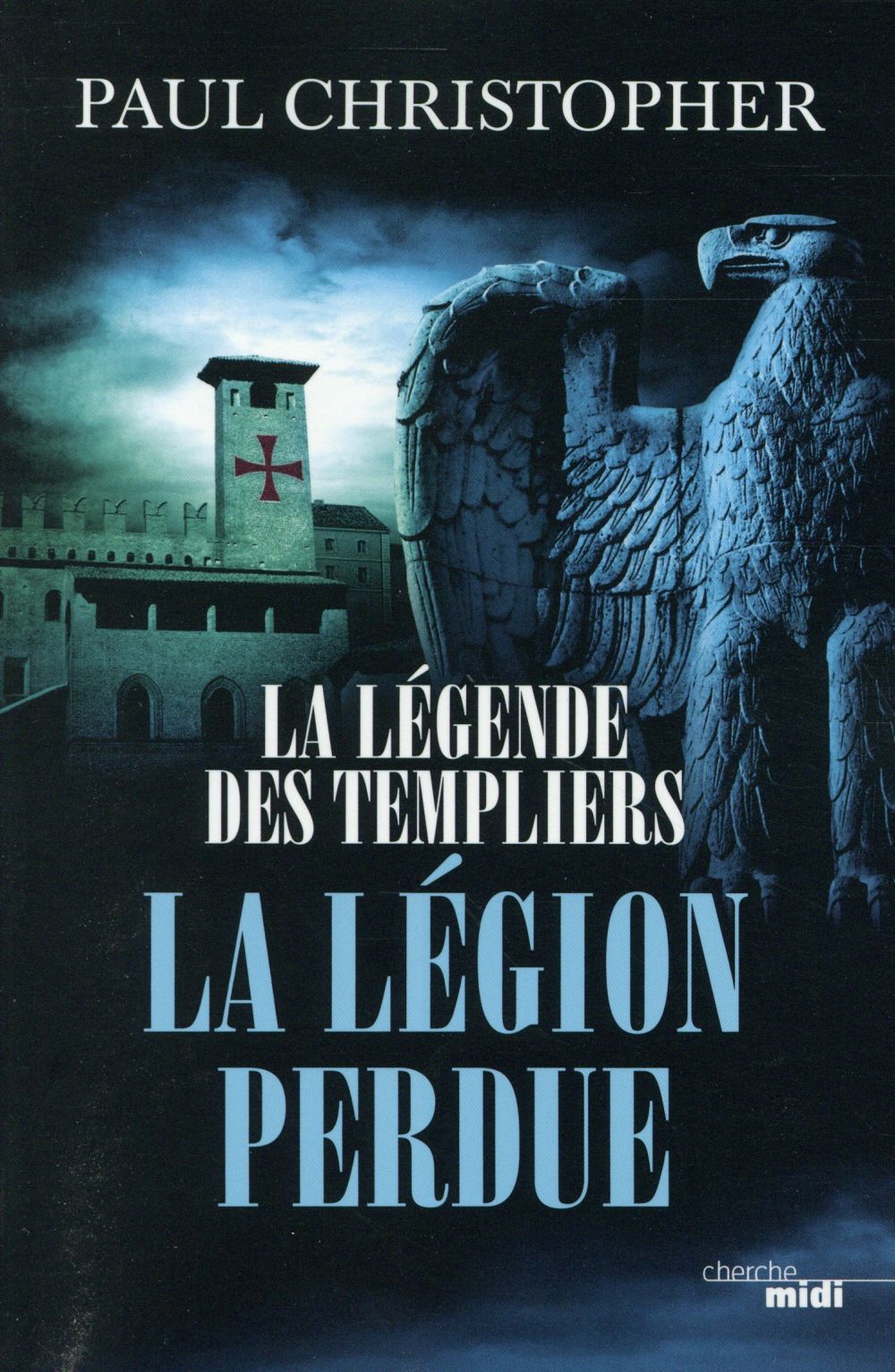 LA LEGENDE DES TEMPLIERS - TOME 5 LA LEGION PERDUE - VOL05