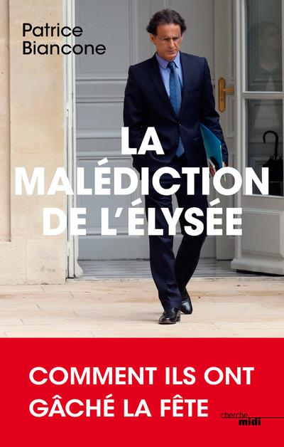 LA MALEDICTION DE L'ELYSEE