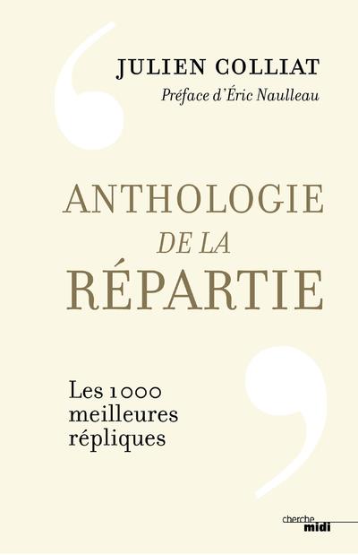 ANTHOLOGIE DE LA REPARTIE