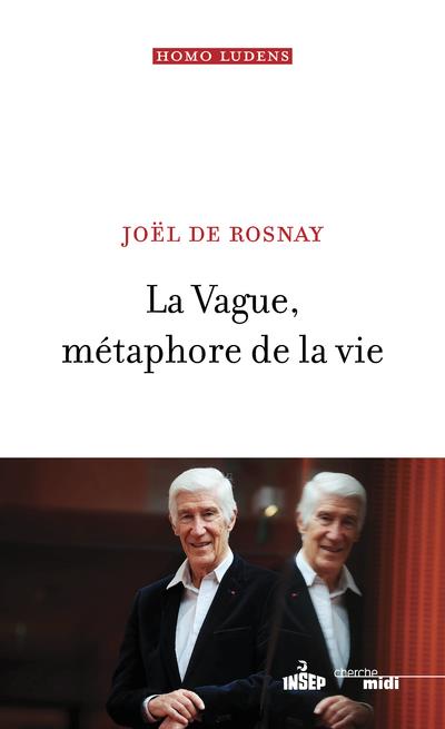 LA VAGUE, METAPHORE DE LA VIE