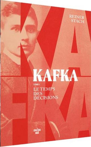 KAFKA - TOME 1 LE TEMPS DES DECISIONS