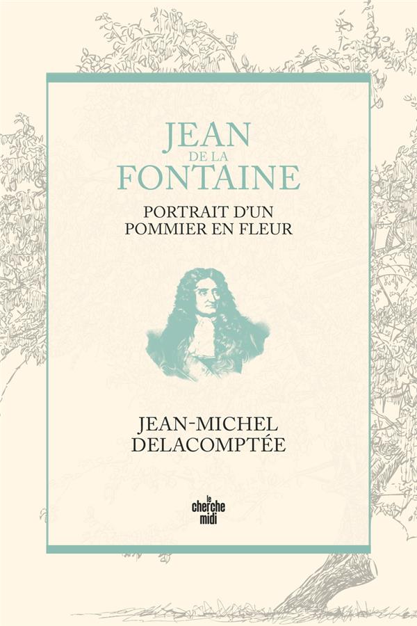 JEAN DE LA FONTAINE, PORTRAIT D UN POMMIER EN FLEUR