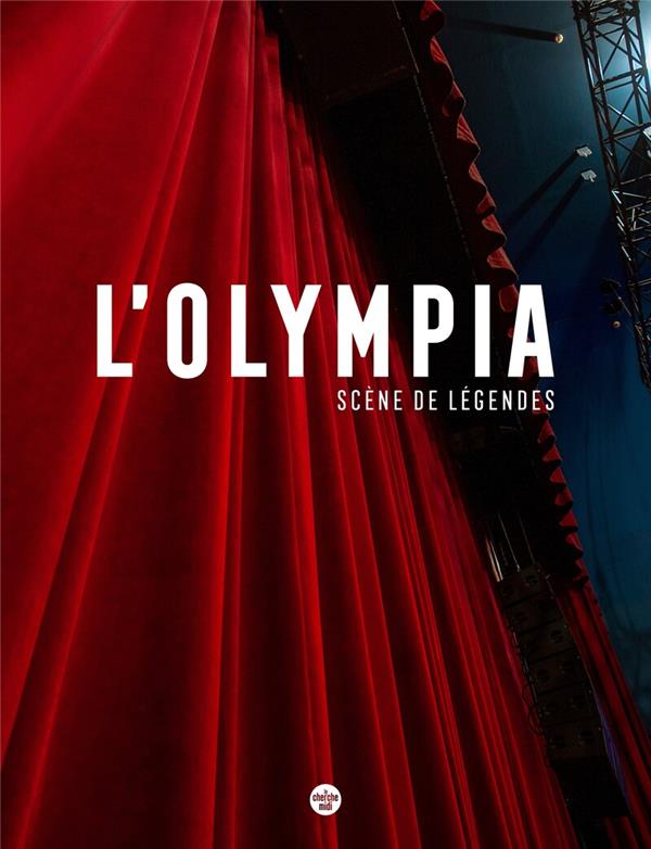 L'OLYMPIA - SCENE DE LEGENDES