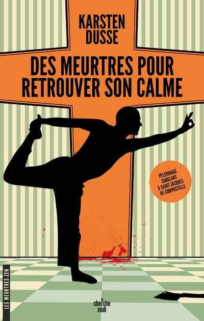 LES MEURTRES ZEN - TOME 3 DES MEURTRES POUR RETROUVER SON CALME