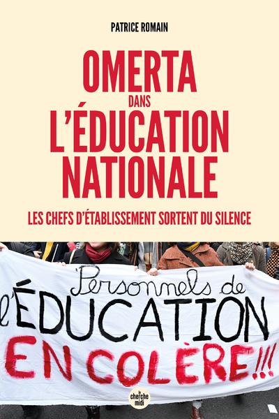 OMERTA DANS L'EDUCATION NATIONALE - LES CHEFS D'ETABLISSEMENT SORTENT DU SILENCE