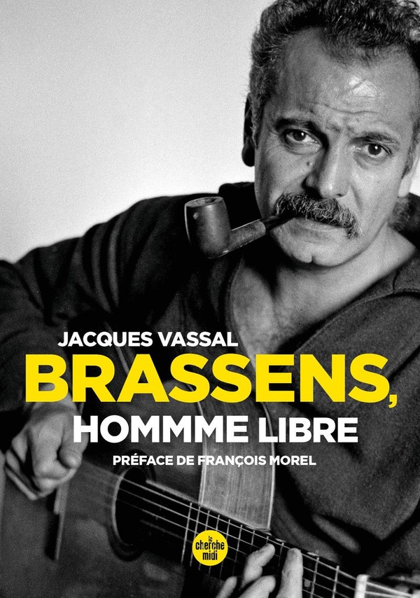 BRASSENS, HOMME LIBRE (NOUVELLE EDITION)