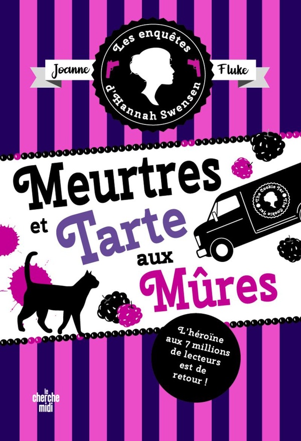 LES ENQUETES D'HANNAH SWENSEN - TOME 16 : MEURTRES ET TARTE AUX MURES