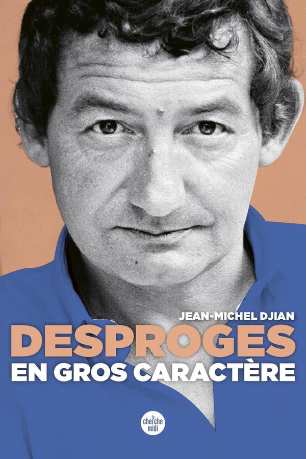 DESPROGES, EN GROS CARACTERE