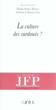 LA CULTURE DES SURDOUES ?