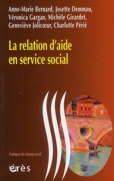 LA RELATION D'AIDE EN SERVICE SOCIAL