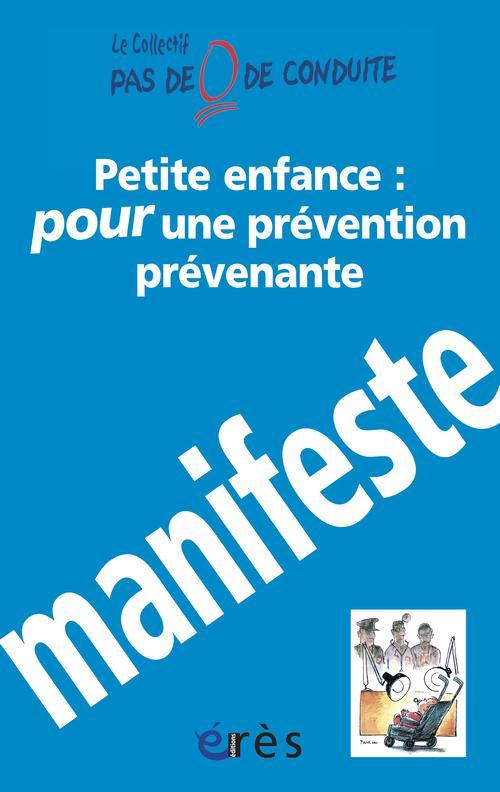 PETITE ENFANCE : POUR UNE PREVENTION PREVENANTE - MANIFESTE