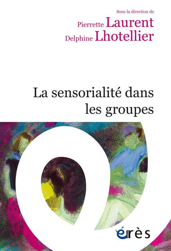 LA SENSORIALITE DANS LES GROUPES