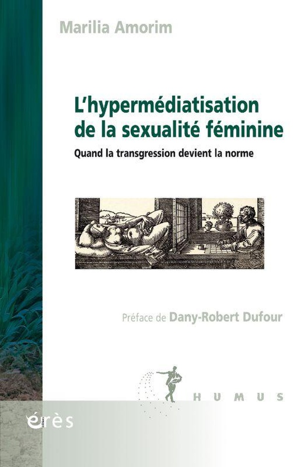 QUAND LA TRANSGRESSION DEVIENT LA NORME - L'HYPERMEDIATISATION DE LA SEXUALITE FEMININE