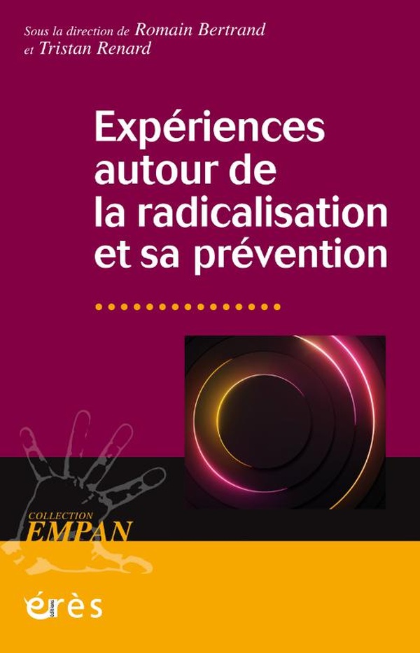 EXPERIENCES AUTOUR DE LA RADICALISATION ET SA PREVENTION