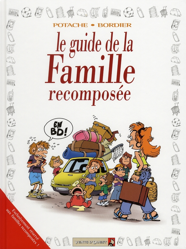 LES GUIDES EN BD - TOME 32 - LA FAMILLE RECOMPOSEE