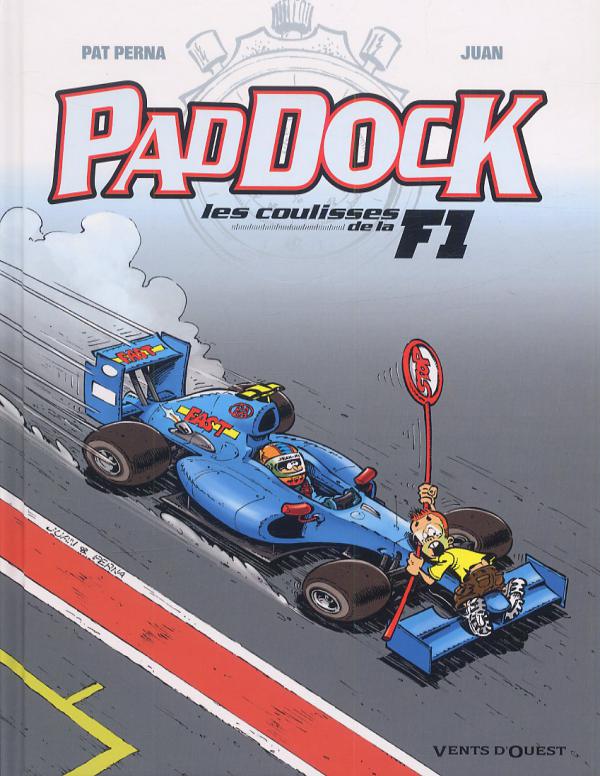 PADDOCK, LES COULISSES DE LA F1 - TOME 03