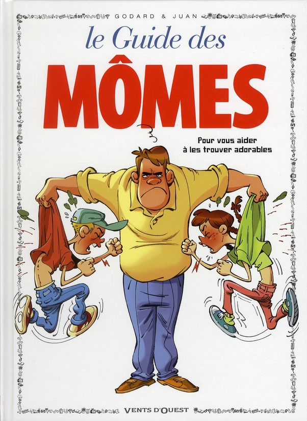 LES GUIDES EN BD - TOME 37 - LES MOMES