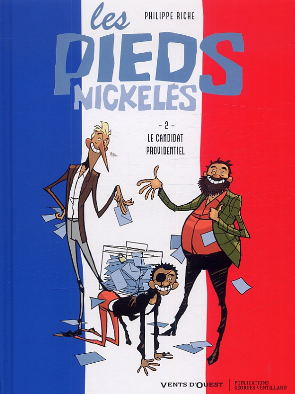 LES PIEDS NICKELES - TOME 02 - LE CANDIDAT PROVIDENTIEL