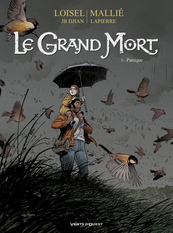 LE GRAND MORT - TOME 05 - PANIQUE