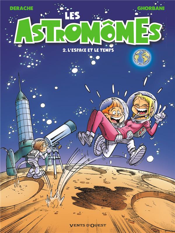 LES ASTROMOMES - TOME 02 - L'ESPACE ET LE TEMPS