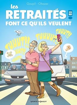 LES RETRAITES EN BD - TOME 03 - FONT CE QU'ILS VEULENT !