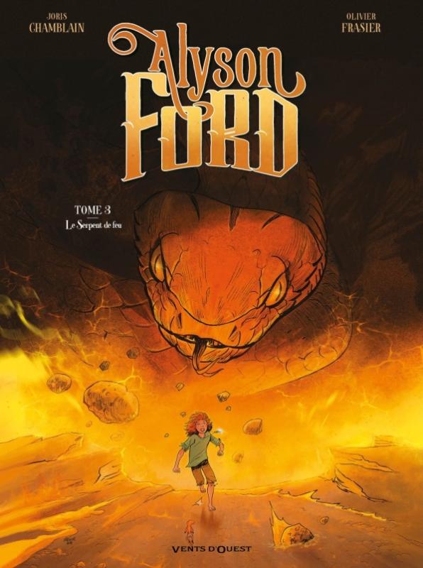 ALYSON FORD - TOME 03 - LE SERPENT DE FEU