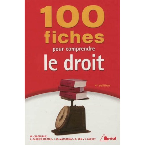 100 FICHES POUR COMPRENDRE LE DROIT