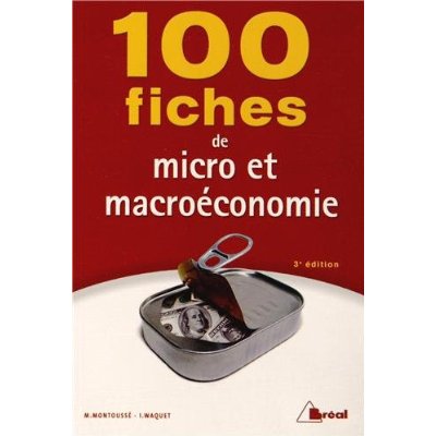 100 FICHES DE MICRO ET MACRO ECONOMIE