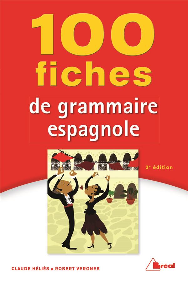 100 FICHES DE GRAMMAIRE ESPAGNOLE