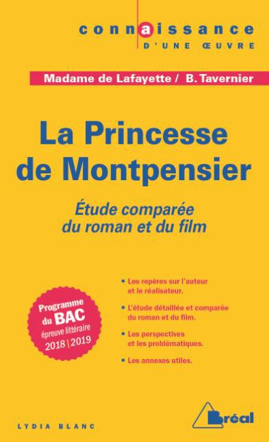 LA PRINCESSE DE MONTPENSIER - ETUDE COMPAREE DU ROMAN ET DU FILM (BAC 2018-2019)