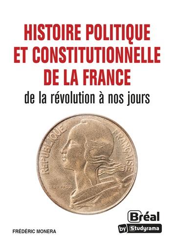 HISTOIRE POLITIQUE ET CONSTITUTIONNELLE DE LA FRANCE