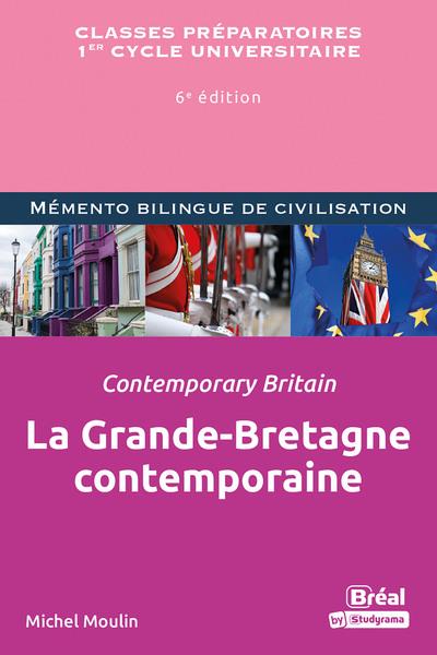 LA GRANDE-BRETAGNE CONTEMPORAINE / CONTEMPORARY BRITAIN