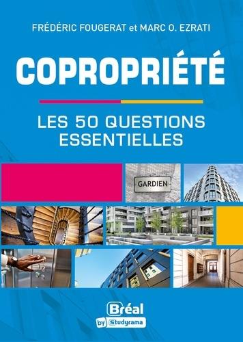 COPROPRIETE - LES 50 QUESTIONS QU'IL FAUT SE POSER
