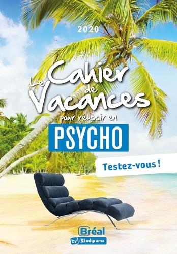 LE CAHIER DE VACANCES POUR REUSSIR EN 1RE ANNEE DE PSYCHO