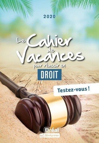 LE CAHIER DE VACANCES POUR REUSSIR EN 1RE ANNEE DE DROIT