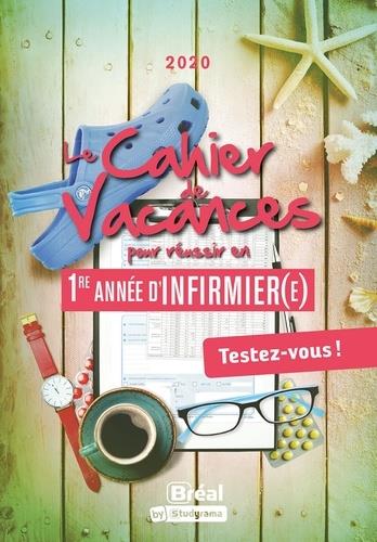 LE CAHIER DE VACANCES POUR REUSSIR EN 1RE ANNEE D'INFIRMIER(E)