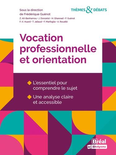 LA VOCATION ET L'ORIENTATION PROFESSIONNELLE