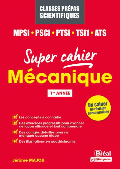 MECANIQUE MPSI, PCSI, PTSI, TSI1, ATS - 1RE ANNEE