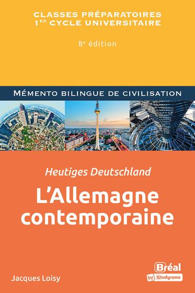 L'ALLEMAGNE CONTEMPORAINE / HEUTIGES DEUTSCHLAND - MEMENTO BILINGUE DE CIVILISATION