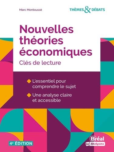 NOUVELLES THEORIES ECONOMIQUES - CLES DE LECTURE 4E EDITION