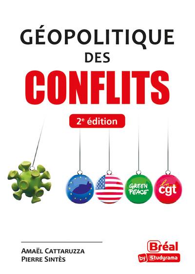GEOPOLITIQUE DES CONFLITS - 2E EDITION