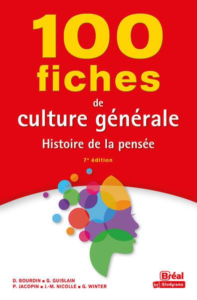 100 FICHES DE CULTURE GENERALE - HISTOIRE DE LA PENSEE