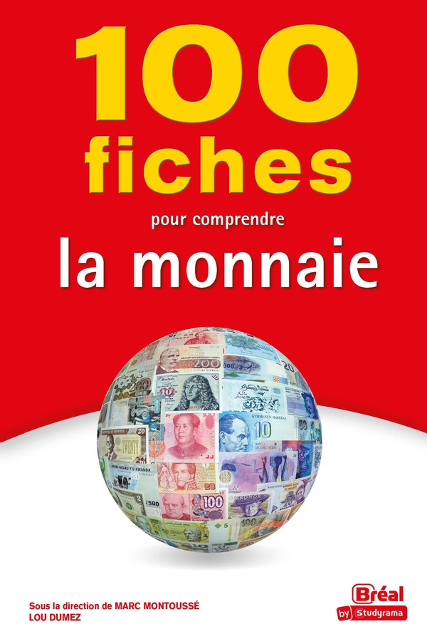 100 FICHES POUR COMPRENDRE LA MONNAIE