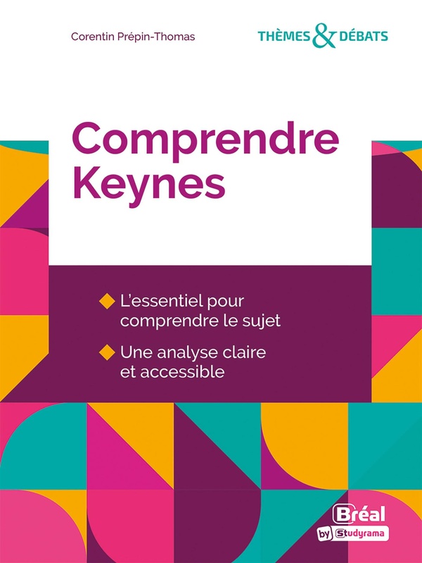 THEMES & DEBATS - COMPRENDRE KEYNES