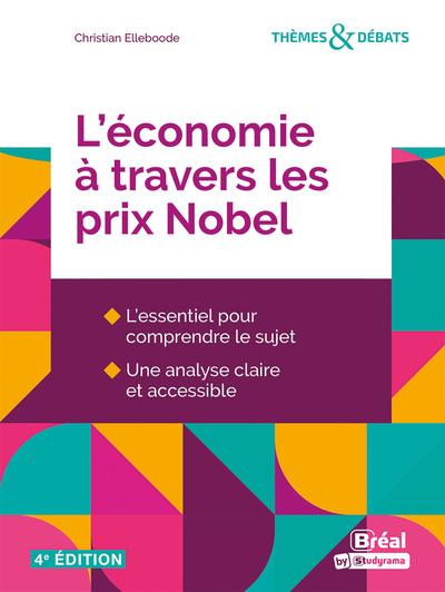 THEMES & DEBATS - L'ECONOMIE A TRAVERS LES PRIX NOBEL