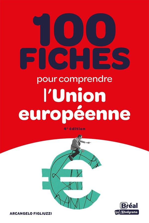 100 FICHES POUR COMPRENDRE L'UNION EUROPEENNE