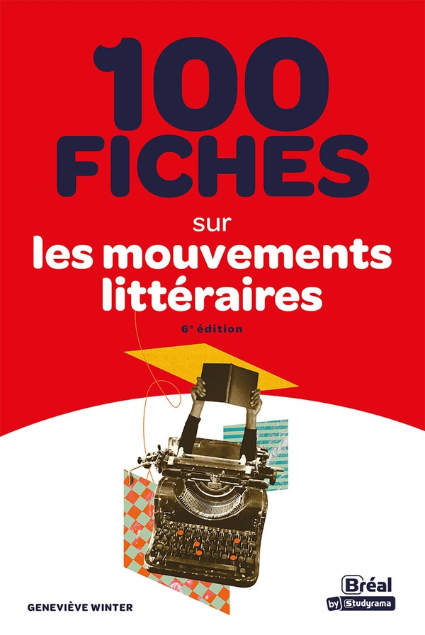 100 FICHES SUR LES MOUVEMENTS LITTERAIRES