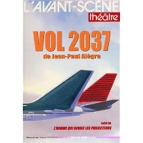 VOL 2037 - L'HOMME QUI BUVAIT LES PROJECTEURS