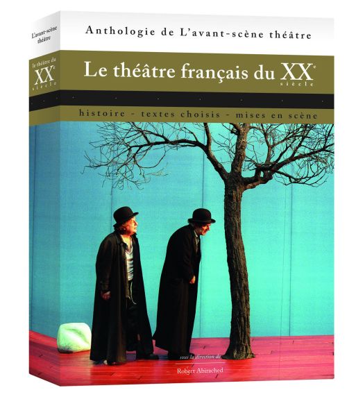 LE THEATRE FRANCAIS DU XXE SIECLE